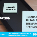 Reparación de tablets chinas y sin marca en Alicante